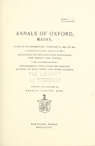 Annals of Oxford, Maine, from its incorporation, February 27, 1829, to 1850