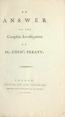 An answer to The complete investigation of Mr. Eden's treaty