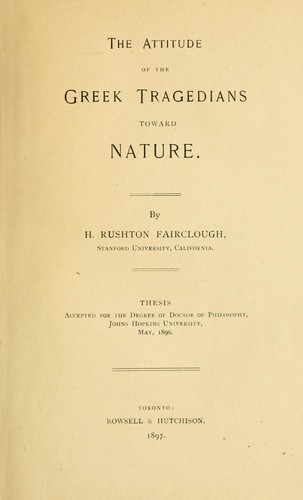 The attitude of the Greek Tragedians toward Nature