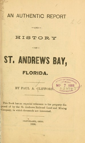 An authentic report and history of St. Andrews bay, Florida