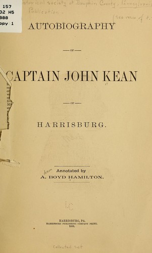 Autobiography of Captain John Kean of Harrisburg
