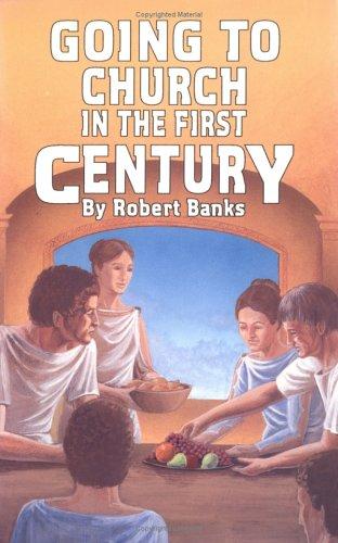 Going to Church in the First Century