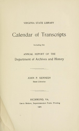 Calendar of transcripts, including the annual report of the Department of archives and history