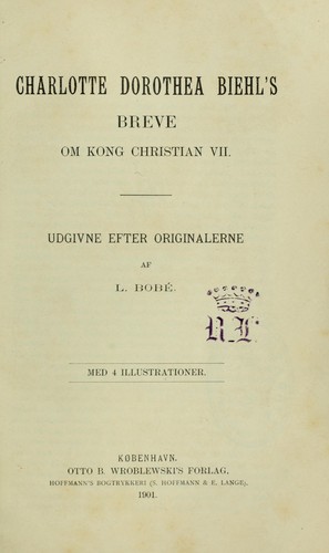 Charlotte Dorothea Biehl's breve om kong Christian VII