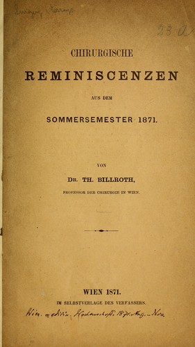 Chirurgische Reminiscenzen aus dem Sommersemester 1871