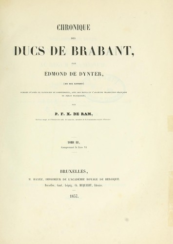 Chronica nobilissimorum ducum Lotharingiae et Brabantiae ac regum Francorum, auctore magistro Edmundo de Dynter, in sex libros distincta