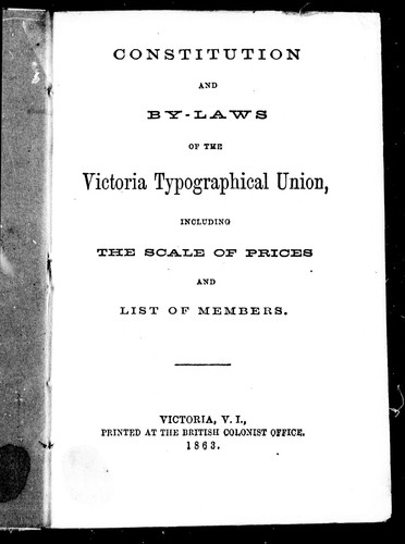 Constitution and by-laws of the Victoria Typographical Union
