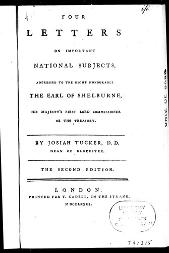 Four letters on important national subjects, addressed to the Right Honourable the Earl of Shelburne, His Majesty's First Lord Commissioner of the Treasury