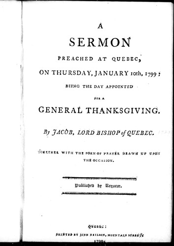 A sermon preached at Quebec, on Thursday, January 10th, 1799