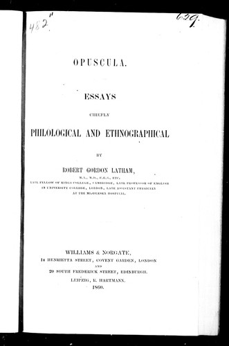 Opuscula, essays chiefly philological and ethnographical