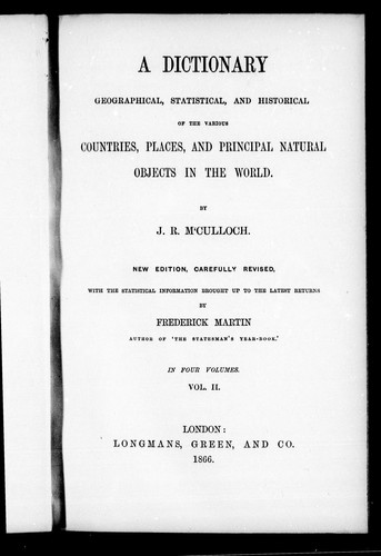A dictionary geographical, statistical, and historical of the various countries, places, and principal natural objects in the world