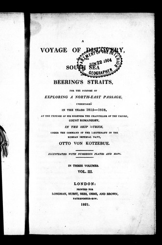 A voyage of discovery into the South Sea and Beering's [sic] Straits, for the purpose of exploring a north-east passage