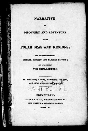 Narrative of discovery and adventure in the polar seas and regions