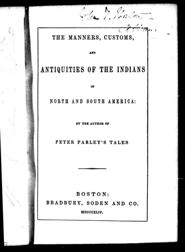 The manners, customs and antiquities of the Indians of North and South America