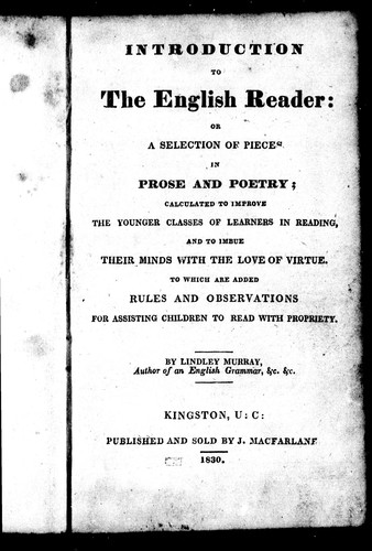 Introduction to the English reader, or, A selection of pieces in prose and poetry