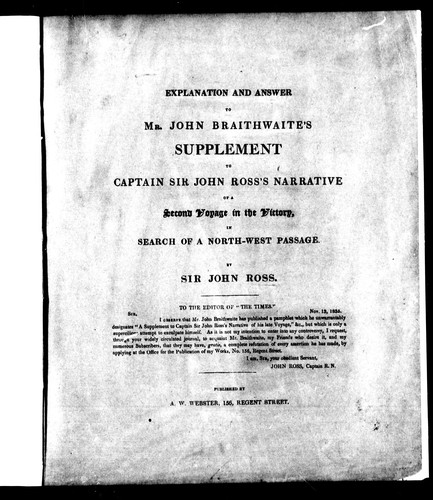 Explanation and answer to Mr. John Braithwaite's Supplement to Captain Sir John Ross's Narrative of a second voyage in the Victory, in search of a northwest passage