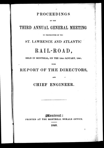 Proceedings of the third annual general meeting of proprietors of the St. Lawrence and Atlantic Rail-Road