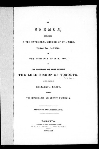 A sermon preached in the Cathedral Church of St. James Toronto, Canada, on the 15th day of May, 1842