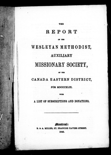 The report of the Wesleyan Methodist Auxiliary Missionary Society of the Canada Eastern District for the year MDCCCXLIX