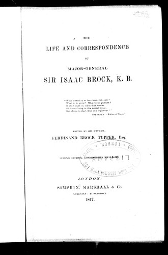 The life and correspondence of Major-General Sir Isaac Brock, K.B.