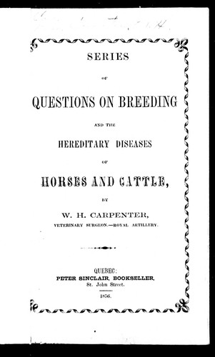 A series of questions on breeding and the hereditary diseases of horses and cattle