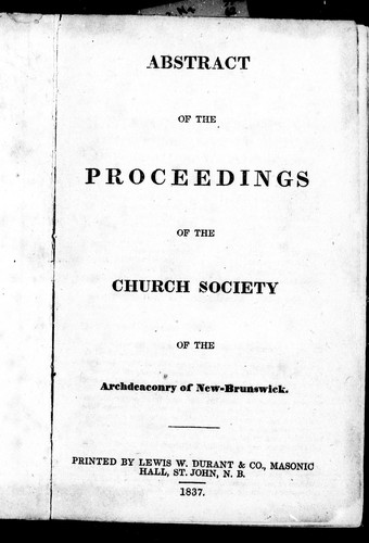 Abstract of the proceedings of the Church Society of the Archdeaconry of New Brunswick