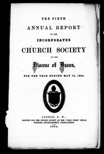 The sixth annual report of the incorporated Church Society of the Diocese of Huron