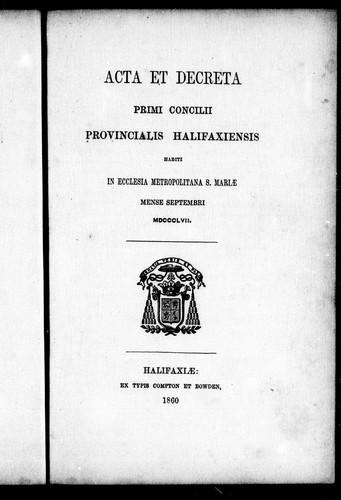 Acta et decreta primi concillii provincialis Halifaxiensis