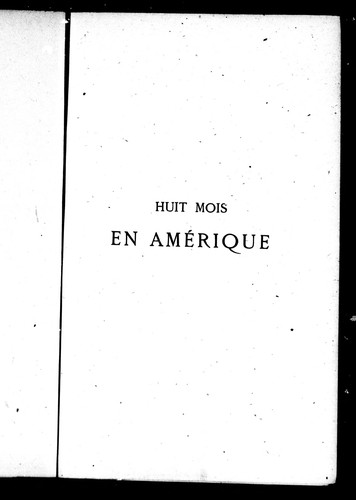 Huit mois en Amérique
