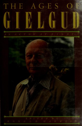 The Ages of Gielgud