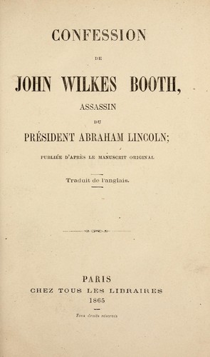 Confession de John Wilkes Booth, assassin du président Abraham Lincoln