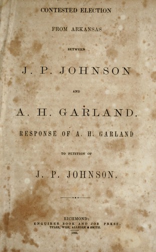 Contested election from Arkansas between J.P. Johnson and A.H. Garland