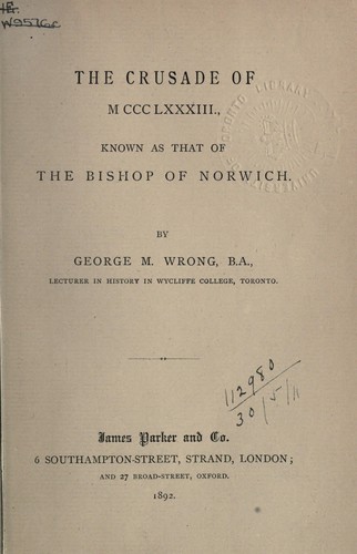 The crusade of MCCCLXXXIII., known as that of the Bishop of Norwich