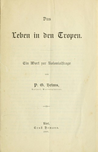 Das Leben in den Tropen