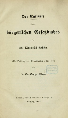 Der Entwurf eines bürgerlichen Gesetzbuches für das Königreich Sachsen