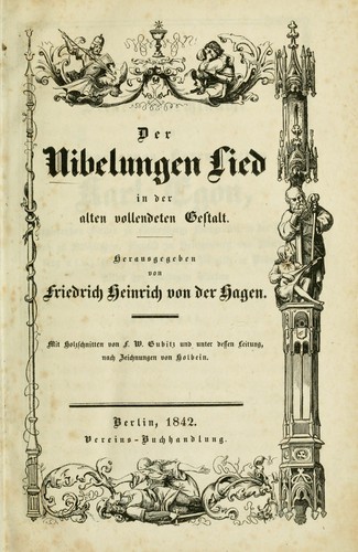 Der Nibelungen Lied in der alten vollendeten Gestalt