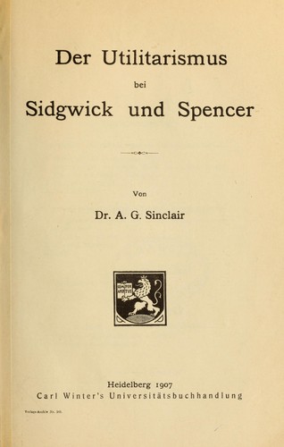 Der Utilitarismus bei Sidgwick und Spencer ..