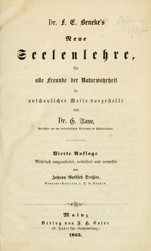 Dr. F.E. Beneke's neue Seelenlehre, für alle Freunde der Naturwahrheit in anschaulicher Weise dargestellt von Dr. G. Raue