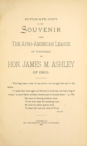 Duplicate copy of the souvenir from the Afro-American League of Tennessee to Hon. James M. Ashley of Ohio
