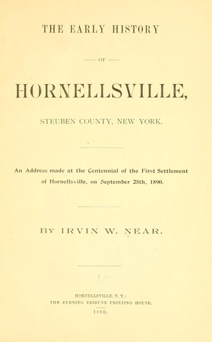 The early history of Hornellsville, Steuben County