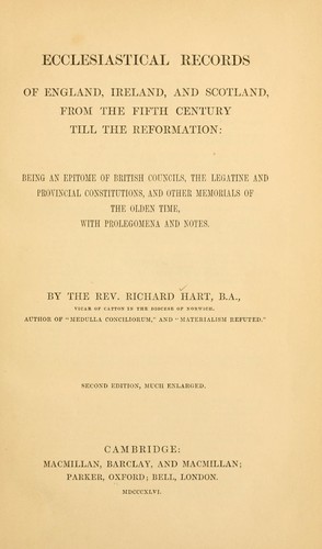 Ecclesiastical records of England, Ireland, and Scotland, from the fifth century till the Reformation