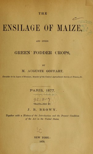The ensilage of maize, and other green fodder crops