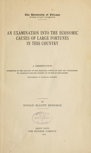 An examination into the economic causes of large fortunes in this country