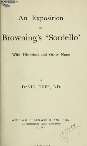 An exposition of Browning's "Sordello" with historical and ohter notes