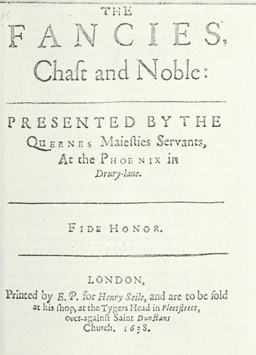 The fancies, chast and noble