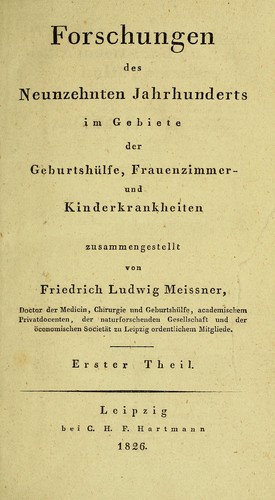 Forschungen des neunzehnten jahrhunderts im gebiete der Geburtshülfe, Frauenzimmer- und Kinderkrankheiten