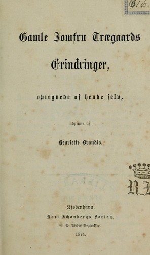 Gamle jomfru Trægaards erindringer, optegnede af hende selv