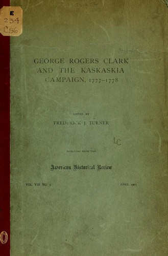 George Rogers Clark and the Kaskaskia campaign