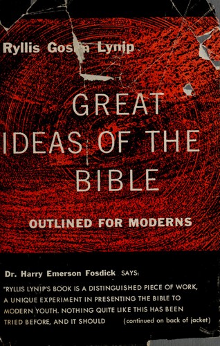 Great ideas of the Bible outlined for moderns