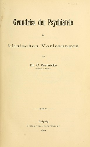 Grundriss der Psychiatrie in klinischen Vorlesungen